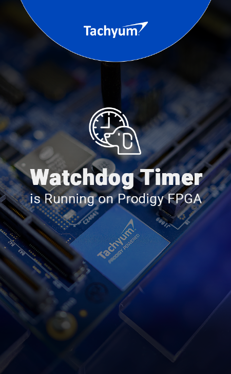 Tachyum Adds Watchdog Timers to Prodigy FPGA