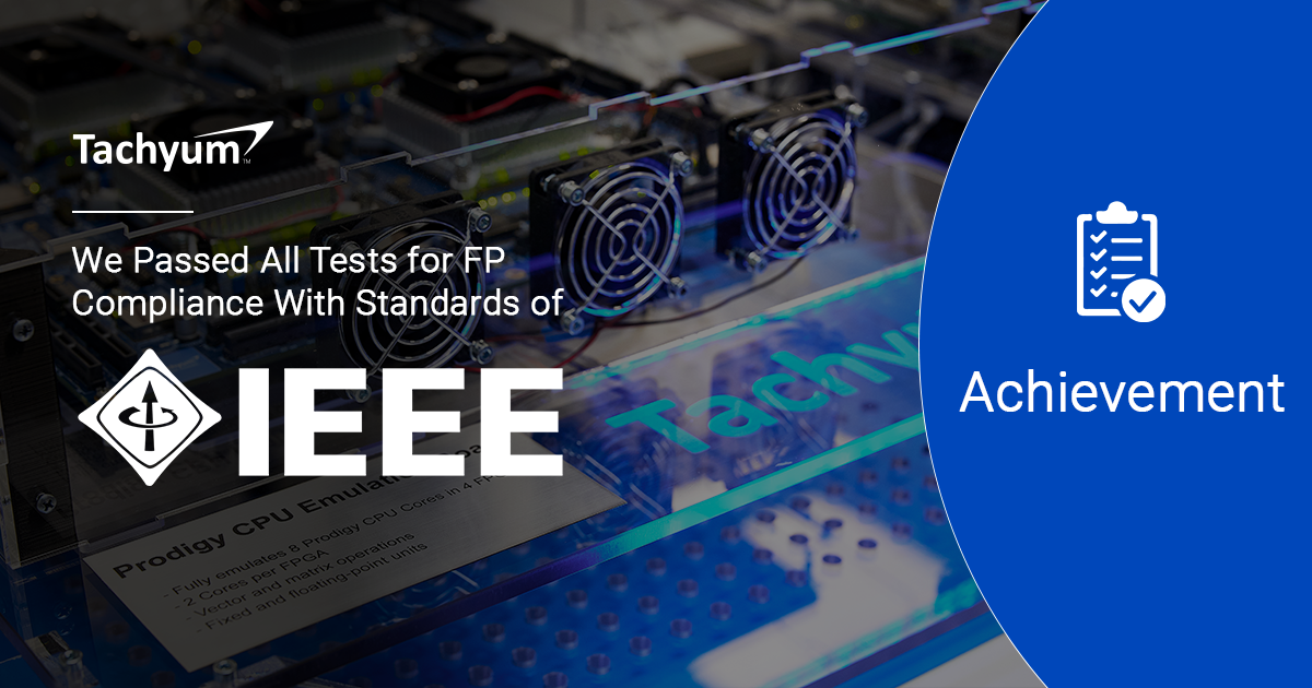 Tachyum Passes all Tests for FP Compliance with IEEE Standards