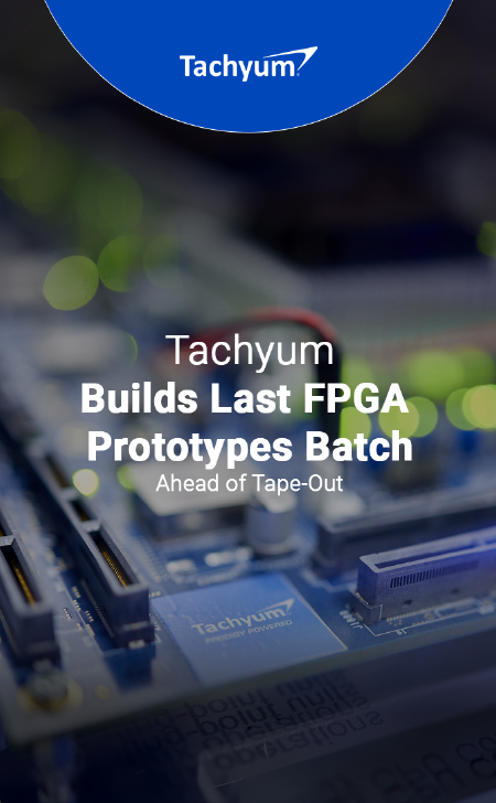 Tachyum Builds Last FPGA Prototypes Batch Ahead of Tape-Out